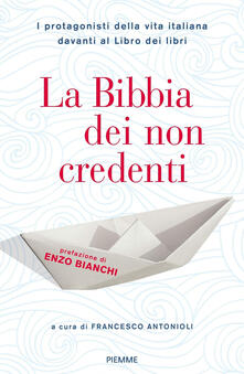 La Bibbia dei non credenti. I protagonisti della vita italiana davanti al libro dei libri.pdf