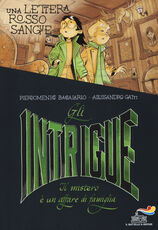 Libro Una lettera rosso sangue. Gli Intrigue Pierdomenico Baccalario Alessandro Gatti