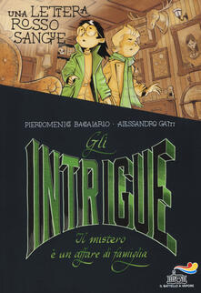Una lettera rosso sangue. Gli Intrigue.pdf