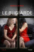 Libro Le bugiarde Rebecca Reid