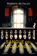 Libro Sangue del mio sangue Roberta De Falco
