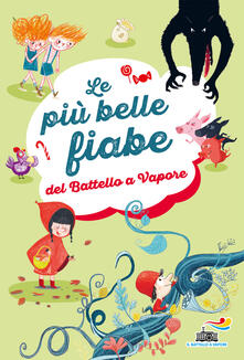 Le più belle fiabe del Battello a vapore. Ediz. a colori.pdf