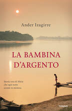 Libro La bambina d'argento Ander Izagirre
