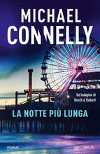 Libro La notte più lunga Michael Connelly