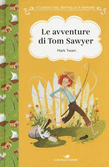 Le avventure di Tom Sawyer. Ediz. ad alta leggibilità.pdf