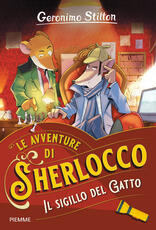 Libro Il sigillo del gatto. Le avventure di Sherlocco Geronimo Stilton