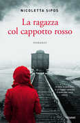 Libro La ragazza col cappotto rosso Nicoletta Sipos