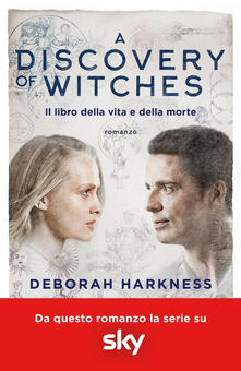A discovery of witches. Il libro della vita e della morte.pdf