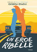 Libro Un eroe ribelle Rainbow Rowell