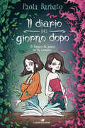 Libro Il diario del giorno dopo. Il futuro fa paura se lo conosci Paola Barbato