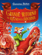 Libro Grande ritorno nel Regno della Fantasia Geronimo Stilton