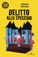 Libro Delitto allo specchio Tommaso Percivale