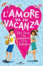 Libro L' amore va in vacanza: Un'estate tra i delfini-Un amore un'estate-Carla e Daiana in vacanza... da sole! Mathilde Bonetti Kevin Henkes Anna Lavatelli
