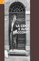 La cena e altri racconti