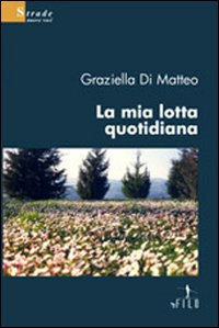 La mia lotta quotidiana Scarica PDF EPUB
