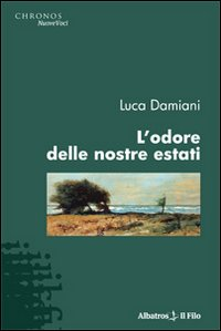 L' odore delle nostre estati