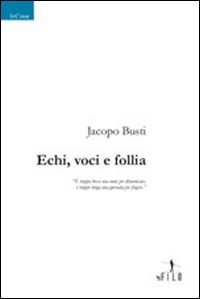 Echi, voci e follia Scarica PDF EPUB
