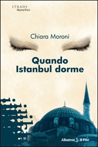 Quando Istanbul dorme Scarica PDF EPUB
