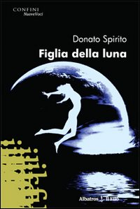 Figlia della luna Scarica PDF EPUB
