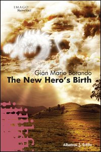 The new hero's birth Scarica PDF EPUB
