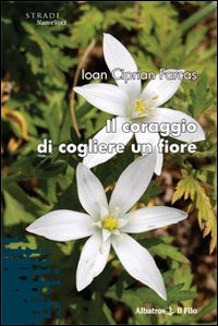 Il coraggio di cogliere un fiore Scarica PDF EPUB
