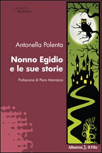 Nonno Egidio e le sue storie Scarica PDF EPUB
