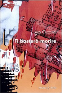 Ti basterà morire Scarica PDF EPUB
