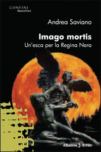 Imago mortis. Un'esca per la regina nera Scarica PDF EPUB
