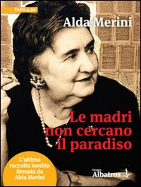 Le madri non cercano il paradiso Scarica PDF EPUB
