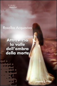 Attraverso la valle dell'ombra della morte Scarica PDF EPUB
