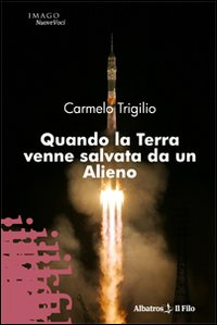 Quando la terra venne salvata da un alieno Scarica PDF EPUB
