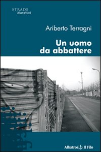 Un uomo da abbattere Scarica PDF EPUB
