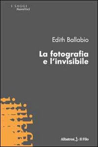 La fotografia e l'invisibile Scarica PDF EPUB
