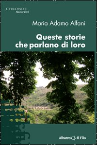 Queste storie che parlano di loro Scarica PDF EPUB
