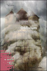 Oblivium. Le pietre del sigillo Scarica PDF EPUB
