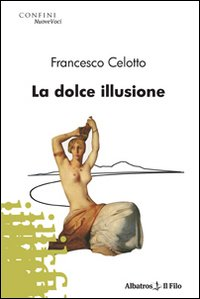 La dolce illusione Scarica PDF EPUB
