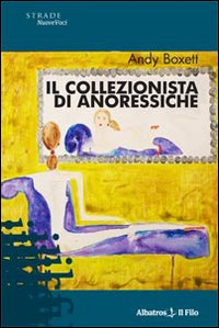 Il collezionista di anoressiche Scarica PDF EPUB
