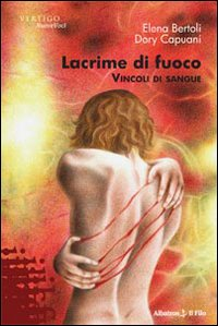 Lacrime di fuoco. Vincoli di sangue Scarica PDF EPUB
