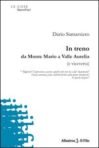 In treno. Da monte Mario a Valle Aurelia (e viceversa) Scarica PDF EPUB
