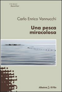 Una pesca miracolosa Scarica PDF EPUB
