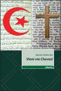 Vieni via Chevez! Scarica PDF EPUB
