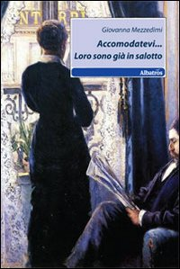 Accomodatevi... Loro sono già in salotto Scarica PDF EPUB
