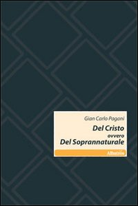 Del Cristo ovvero del soprannaturale Scarica PDF EPUB
