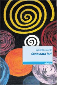 Sono nata ieri Scarica PDF EPUB
