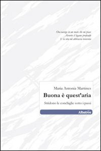 Buona è quest'aria. Stridono le conchiglie sotto i passi Scarica PDF EPUB
