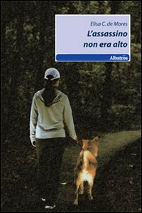 L' assassino non era alto Scarica PDF EPUB
