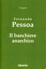 Libro Il banchiere anarchico Fernando Pessoa