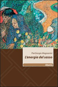 L' energia del sasso Scarica PDF EPUB
