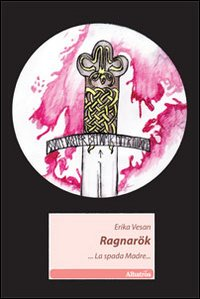 Ragnarok... La spada madre... Scarica PDF EPUB
