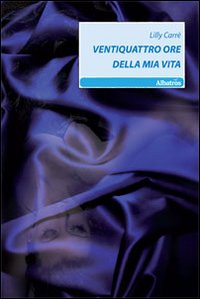 Ventiquattro ore della mia vita Scarica PDF EPUB
